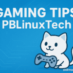 Gaming Tips PBLinuxTech