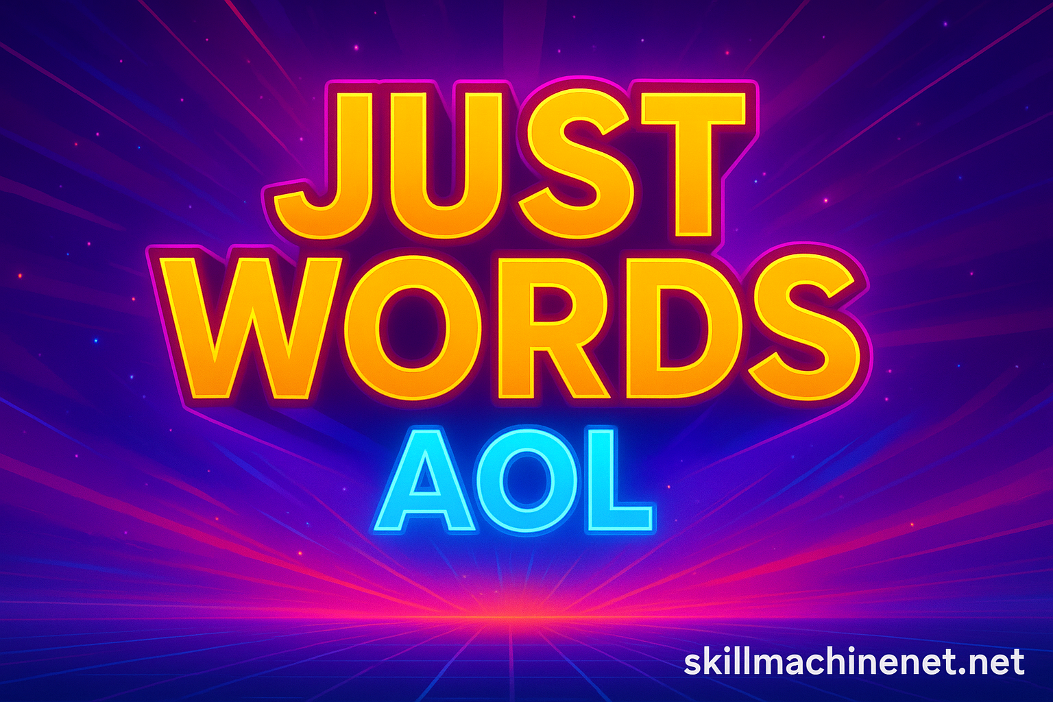 Just Words AOL